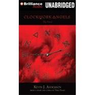 Clockwork Angels by Anderson, Kevin J.; Peart, Neil, 9781469228921