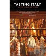 Tasting Italy by Vollenweider, Alice; Beech, Tim, 9781906598921