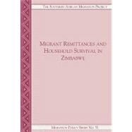 Migrant Remittances and Household Survival in Zimbabwe by Tevera, Daniel; Chikanda, Abel, 9781920118921