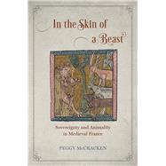 In the Skin of a Beast by McCracken, Peggy, 9780226458922