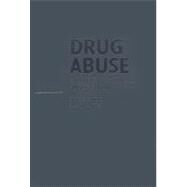 Drug Abuse: Concepts, Prevention, and Cessation by Steve Sussman , Susan L. Ames, 9780521858922