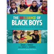 The Brilliance of Black Boys by Wright, Brian L.; Counsell, Shelly L. (CON); Davis, James Earl, 9780807758922