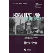 Mental Health and Social Space Towards Inclusionary Geographies? by Parr, Hester, 9781405168922