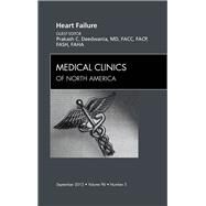 Heart Failure: An Issue of Medical Clinics by Deedwania, Prakash C., 9781455738922