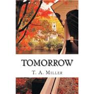 Tomorrow by Miller, Todd Alan, 9781502498922