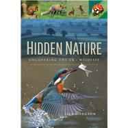 Hidden Nature by Hodgson, Isla, 9781526708922