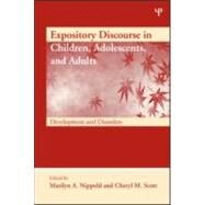 Expository Discourse in Children, Adolescents, and Adults: Development and Disorders by Nippold; Marilyn A., 9781841698922