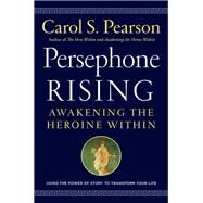 Persephone Rising by Pearson, Carol S., 9780062318923