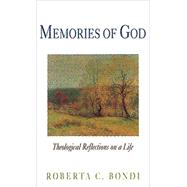 Memories of God by Bondi, Roberta C., 9780687038923