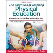 The Essentials of Teaching Physical Education by Stephen A. Mitchell; Jennifer Walton-Fisette, 9781492598923