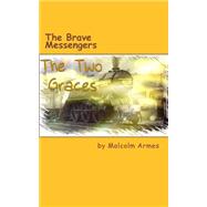 The Brave Messengers by Armes, Malcolm, 9781511538923
