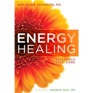 Energy Healing by Chiasson, Ann Marie, M.D., 9781604078923
