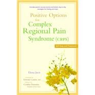 Positive Options for Complex Regional Pain Syndrome Crps by Juris, Elena; Carden, Edward; Toussaint, Cynthia, 9781630268923
