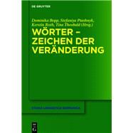 Wrter - Zeichen Der Vernderung by Bopp, Dominika; Ptashnyk, Stefaniya; Roth, Kerstin; Theobald, Tina, 9783110698923