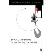 Subject Mentoring in the...,Arthur; James,9780415148924