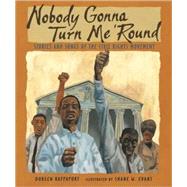 Nobody Gonna Turn Me 'Round Stories and Songs of the Civil Rights Movement by Rappaport, Doreen; Evans, Shane W., 9780763638924