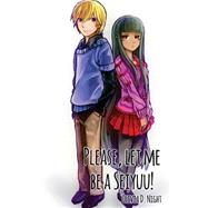 Please, Let Me Be a Seiyuu! by Knight, Olivia D., 9781495318924