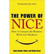 The Power of Nice by THALER, LINDA KAPLANKOVAL, ROBIN, 9780385518925