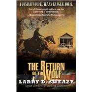The Return of the Wolf by Sweazy, Larry D., 9781432868925