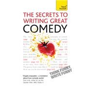 The Secrets to Writing Great Comedy by Lesley Bown, 9781444128925