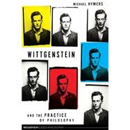 Wittgenstein and the Practice of Philosophy by Hymers, Michael, 9781551118925