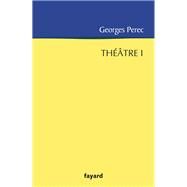 Thtre 1 by Georges Perec, 9782213668925