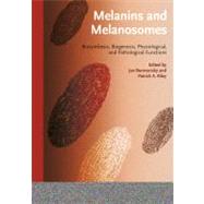 Melanins and Melanosomes Biosynthesis, Structure, Physiological and Pathological Functions by Borovansky, Jan; Riley, Patrick A., 9783527328925