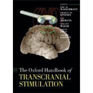 The Oxford Handbook of Transcranial Stimulation by Wassermann, Eric; Epstein, Charles; Ziemann, Ulf, 9780198568926