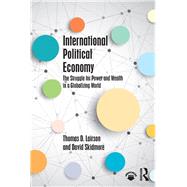 International Political Economy by Thomas D. Lairson; David Skidmore, 9780203648926