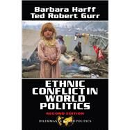 Ethnic Conflict In World Politics by Harff, Barbara, 9780367098926
