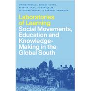 Laboratories of Learning by Mario Novelli; Birgul Kutan; Patrick Kane; Adnan Celik; Tejendra Pherali; Saranel Benjamin, 9780745348926