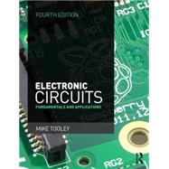 Electronic Circuits, 4th ed: Fundamentals and applications by ; RTOOL006 Mike, 9781138828926