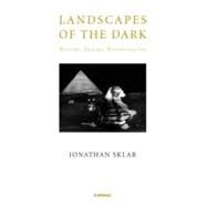 Landscapes of the Dark by Sklar, Jonathan, 9781855758926