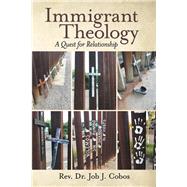 Immigrant Theology by Cobos, J., 9781973638926