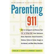 Parenting 911 by Sagarese, Margaret; Giannetti, Charlene C., 9780307758927