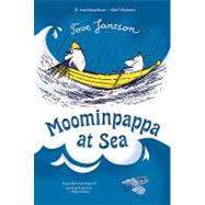 Moominpappa at Sea by Jansson, Tove; Jansson, Tove; Hart, Kingsley, 9780312608927