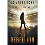 The Rebellion by Andrijeski, J. C., 9781514328927