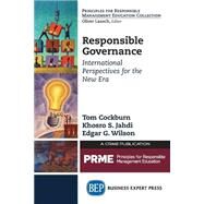 Responsible Governance by Cockburn, Tom, Dr.; Jahdi, Khosro S., Ph.D.; Wilson, Edgar G., 9781606498927