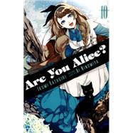 Are You Alice?, Vol. 10 by Katagiri, Ikumi; Ninomiya, Ai, 9780316348928