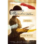 The Mapmaker's Children A Novel by McCoy, Sarah, 9780385348928