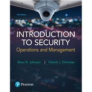 Introduction to Security Operations and Management by Johnson, Brian R.; Ortmeier, Patrick J., 9780134558929