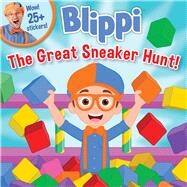 Blippi: The Great Sneaker Hunt! by Rusu, Meredith; Campidelli, Maurizio, 9780794448929