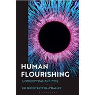 Human Flourishing by Eri Mountbatten-O�Malley, 9781350418929