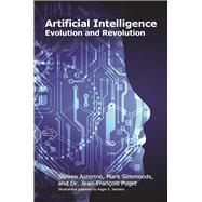 Artificial Intelligence Evolution and Revolution by Astorino, Steven; Simmonds, Mark; Puget, Dr. Jean-Franois, 9781583478929