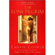 The Lone Pilgrim by Colwin, Laurie, 9780060958930