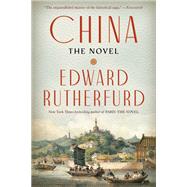 China The Novel by Rutherfurd, Edward, 9780385538930