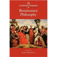The Cambridge Companion to Renaissance Philosophy by Edited by James Hankins, 9780521608930