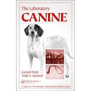 The Laboratory Canine by Field; Garrett, 9780849328930
