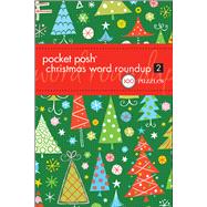 Pocket Posh Christmas Word Roundup 2 100 Puzzles by The Puzzle Society, 9781449408930