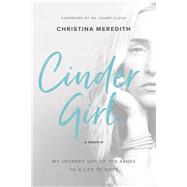 Cindergirl by Meredith, Christina; Cloud, Henry, 9780310348931